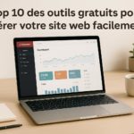Top 10 des outils gratuits pour gérer votre site web facilement